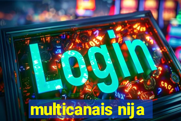 multicanais nija